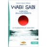 Wabi-Sabi. La Bellezza della Vita Imperfetta