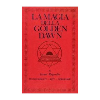La Magia della Golden Dawn 3° Vol. [EDIZIONE INTONSA]