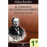 Il Vangelo secondo gli Spiriti - Vol. 1