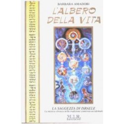 L'Albero della Vita. La saggezza di Israele