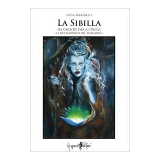 La Sibilla. Da Grande Dea a Strega