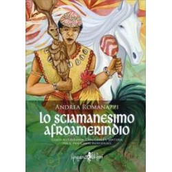Lo Sciamanesimo Afroamerindio
