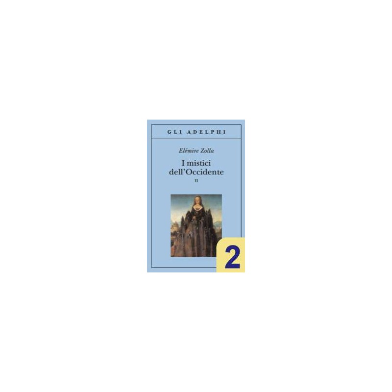 I mistici dell’Occidente - 2° Vol.