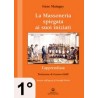 La Massoneria spiegata ai suoi iniziati - 1° Vol. - L' Apprendista