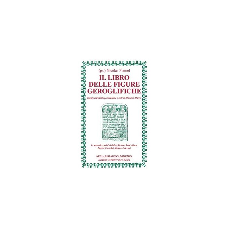 Il Libro delle figure geroglifiche [EDIZIONE INTONSA]