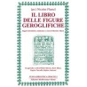 Il Libro delle figure geroglifiche [EDIZIONE INTONSA]