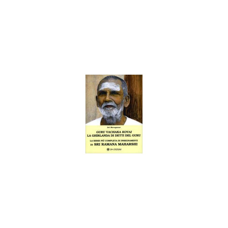 Guru Vachaka Kovai. La Ghirlanda di Detti del Guru