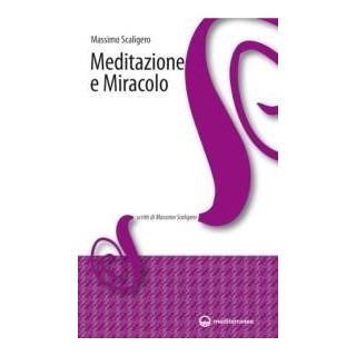 Meditazione e miracolo