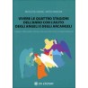 Vivere le quattro stagioni dell'anno con l'aiuto degli Angeli e degli Arcangeli