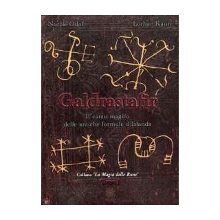 Galdrastrafir. Il canto magico delle antiche formule d'Islanda