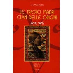 Le Tredici Madri Clan delle Origini