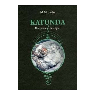 Katunda. Il serpente delle origini