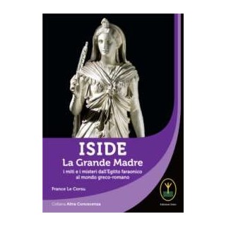 Iside. La Grande Madre