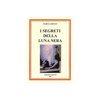 I Segreti della Luna Nera