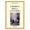 I Segreti della Luna Nera