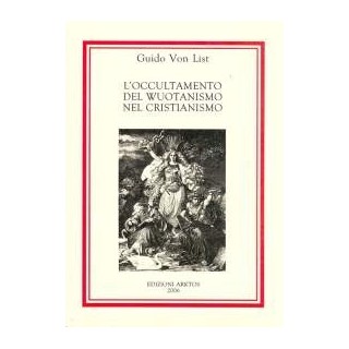 zz L'occultamento del Wuotanismo nel Cristianesimo