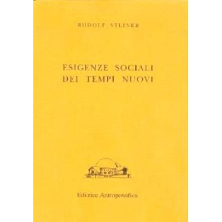 Esigenze sociali dei tempi nuovi