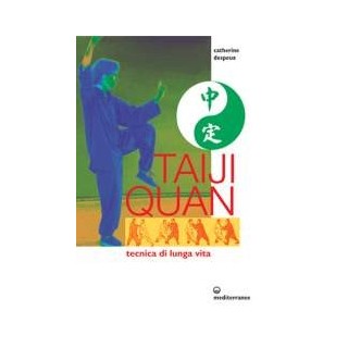 Taiji Quan. Tecniche di lunga vita
