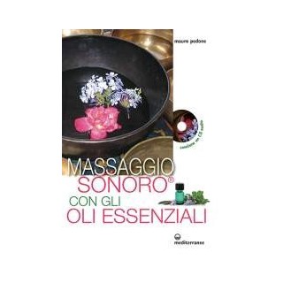 Massaggio sonoro con gli oli essenziali