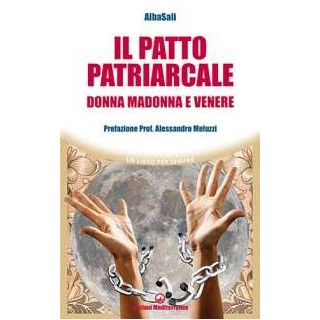Il patto patriarcale. Donna Madonna e Venere