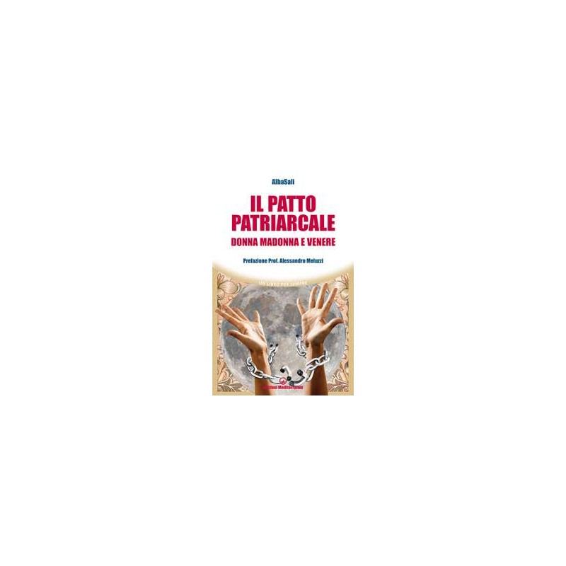 Il patto patriarcale. Donna Madonna e Venere