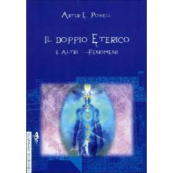 Il Doppio Eterico e Altri Fenomeni - Ristampa anastatica