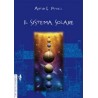 Il Sistema Solare - Ristampa anastatica