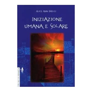 Iniziazione Umana e Solare