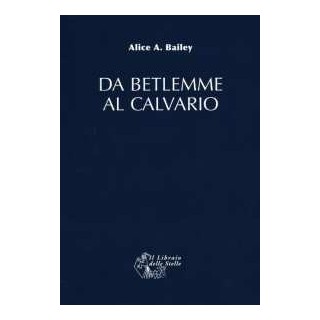 Da Betlemme al calvario