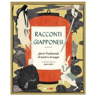 Racconti giapponesi - Storie tradizionali di mostri e di magia