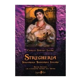 Stregheria. Stregoneria Tradizionale Italiana
