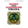 Radici della condizione umana