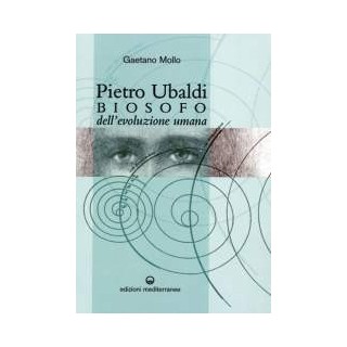 Pietro Ubaldi biosofo dell' evoluzione umana
