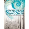 Spazio Sacro, Suono Sacro