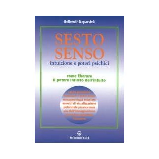 Sesto senso. Intuizione e poteri psichici