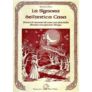 La Signora dell' Antica casa