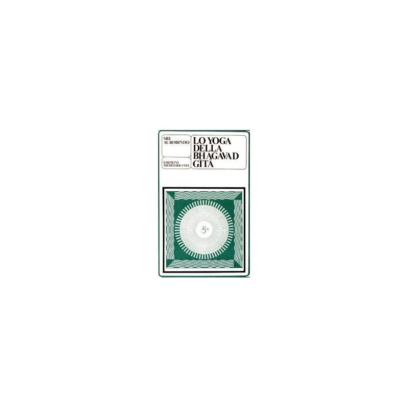 Lo Yoga della Bhagavad Gita