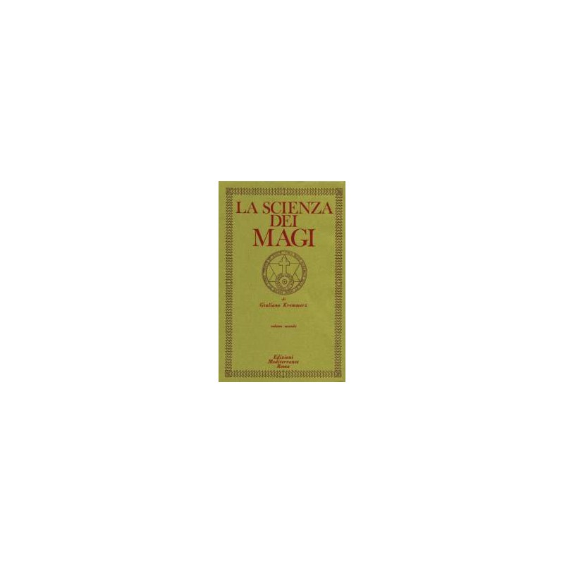 La Scienza dei Magi - 2° Vol. [Edizione Intonsa]