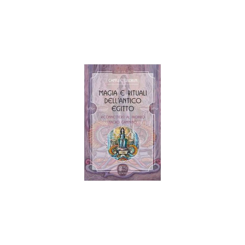 Magia e rituali dell’antico Egitto