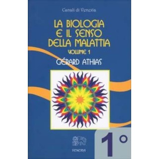La Biologia e il Senso della Malattia. Vol. 1