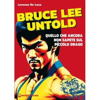 Bruce Lee untold