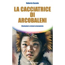 La cacciatrice di Arcobaleni