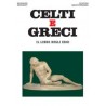 Celti e Greci. Il libro degli eroi
