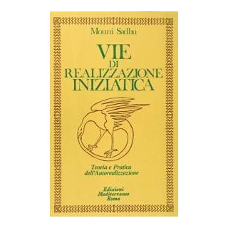 Vie di Realizzazione Iniziatica [EDIZIONE INTONSA]