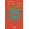 La potenza creatrice del pensiero