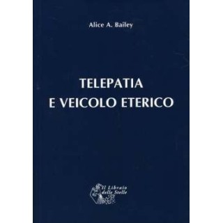La Telepatia e il veicolo eterico