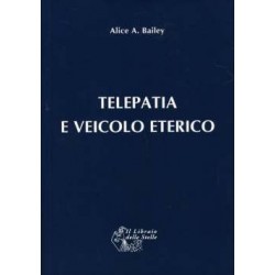 La Telepatia e il veicolo eterico
