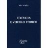 La Telepatia e il veicolo eterico