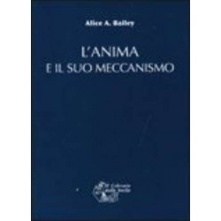 L'Anima e il Suo Meccanismo
