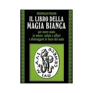 Il Libro della Magia Bianca